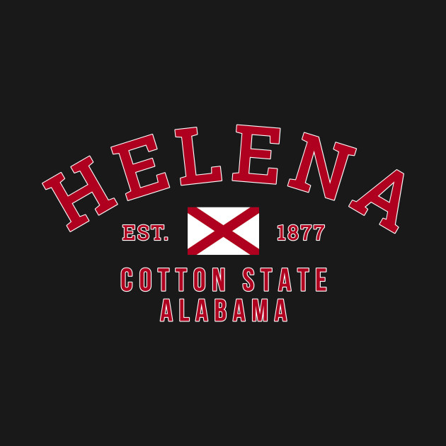 Discover Helena Alabama USA - Helena - T-Shirt