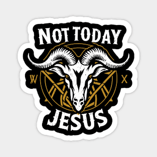 Not Today Jesus I Satanic Baphomet Goat Magnet