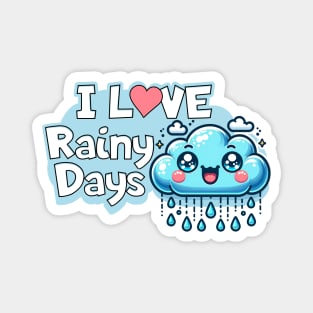 I Love Rainy Days - Kawaii Cloud and Rain 🌧 Magnet