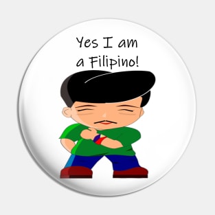 YES I AM FILIPINO - FUNNY DESIGN Pin