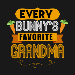 WOMEN'S EVERY BUNNYS FAVORITE GRANDMA SHIRT CUTE EASTER GIFT T-Shirt