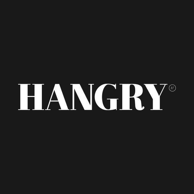 Hangry AF by PlantSlayer