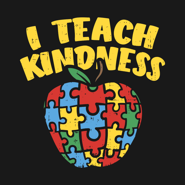 Autism Teacher Shirt I Teach Kindness Apple Puzzle Awareness by woodsqhn1