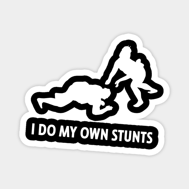 I Do My Own Stunts Sumo Wrestling Funny Sumo Wrestler Magnet by teebest