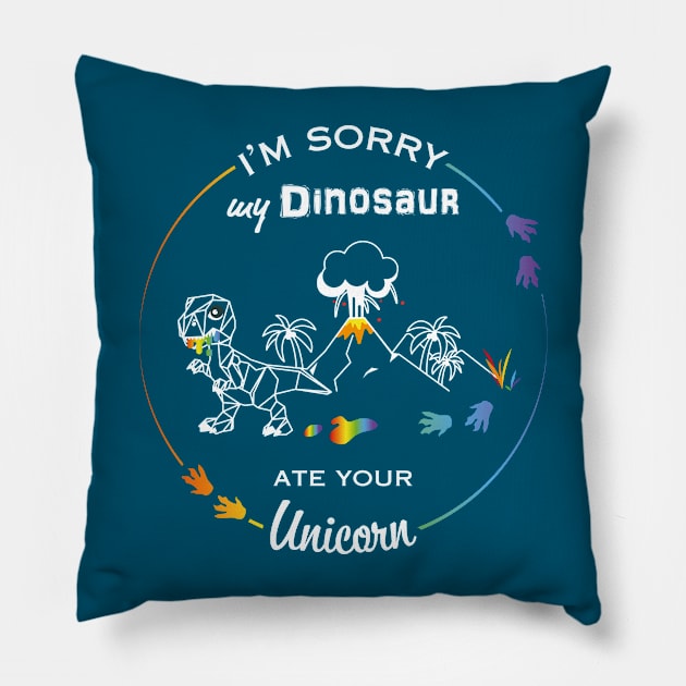 I'm sorry my Dinosaur ate your Unicorn Pillow by MelissaDekker