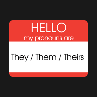 Hello My Pronouns Are | They Them | Red T-Shirt