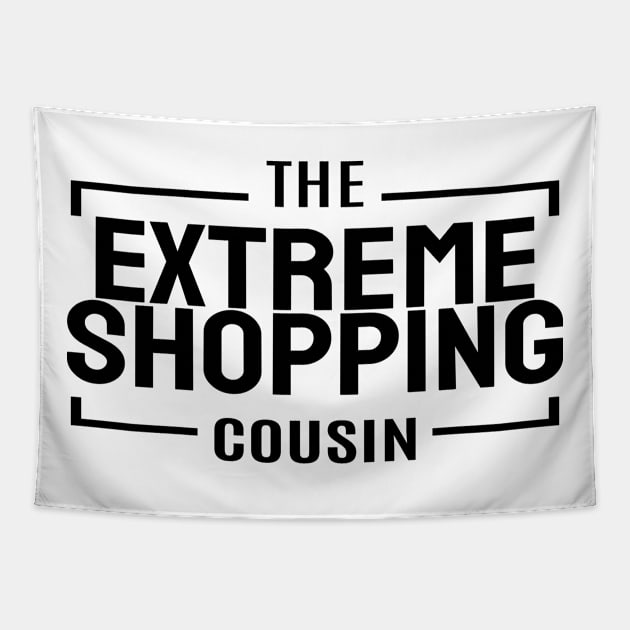 Cousin Crew- Extreme Shopping Tapestry by VenusDanielle Designs