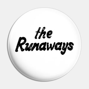 The Runaways Distressed Black Pin