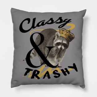 Classy & Trashy Racoon Pillow