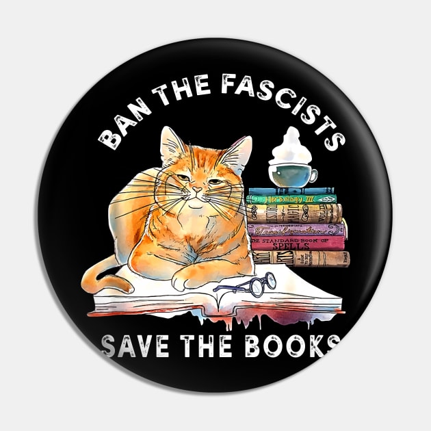 Ban The Fascists Save The Books Funny Book Lover Worm Nerd Pin by artbyGreen