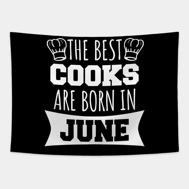 The best cooks are born in June Tapestry by LunaMay