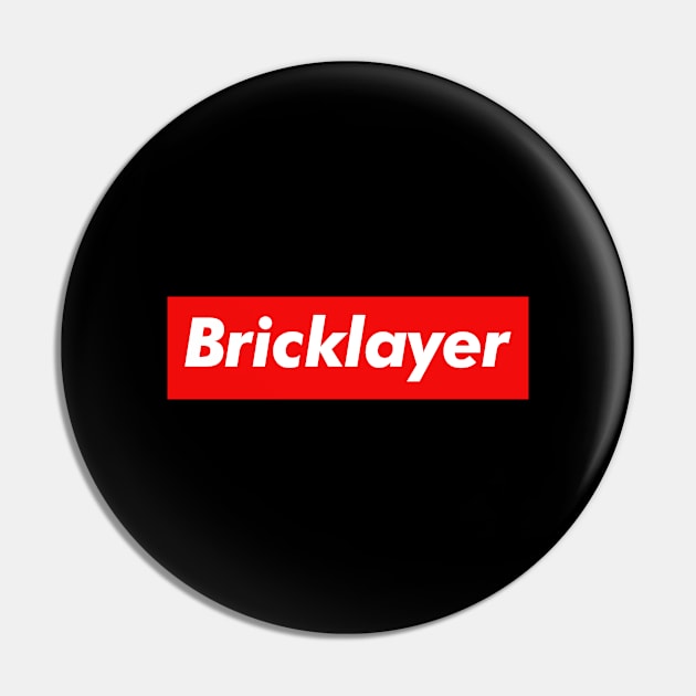 Bricklayer Pin by monkeyflip