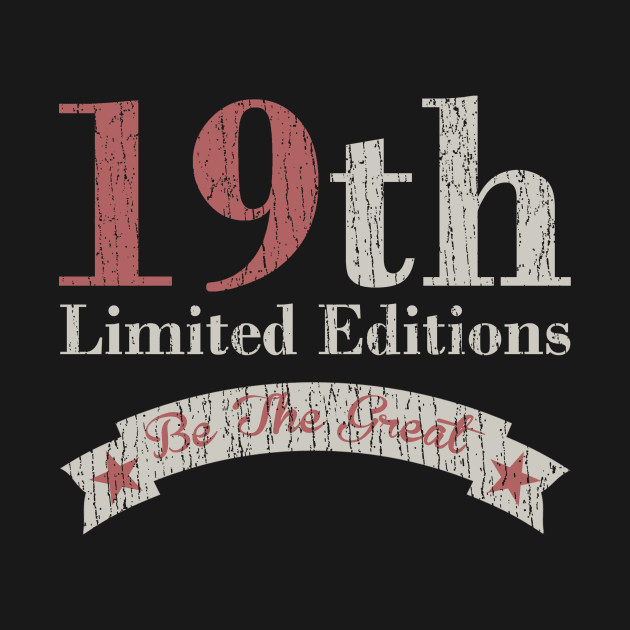 19th - Limited Editions by anwara