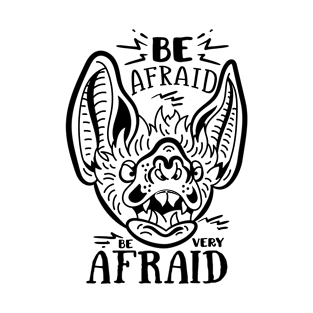 Be Afraid Be Very Afraid Vampire Halloween Monster T-Shirt