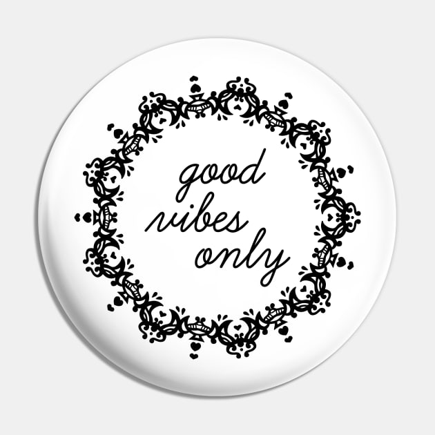 "Good Vibes Only" Mandala Print Design GC-092-03 Pin by GraphicCharms