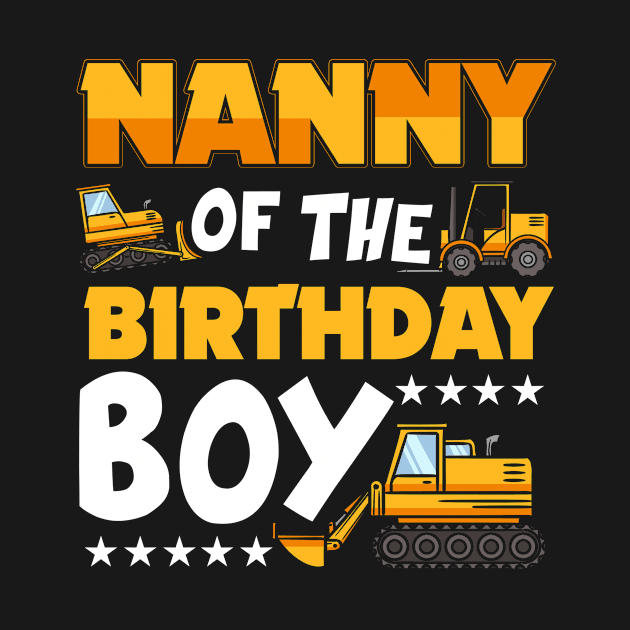 Nanny of the Birthday Boy Construction Worker Bday Party by Suedm Sidi