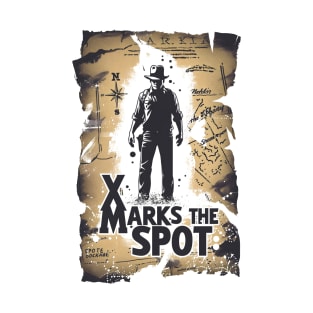 X Marks the Spot - Quote - Indy T-Shirt