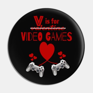 funny Gamer valentine gift Pin