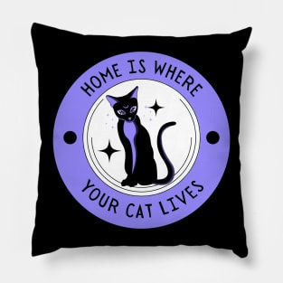 Home Is Where Your Cat Lives Pet Lover Pillow