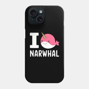 I Love Narwhal Phone Case