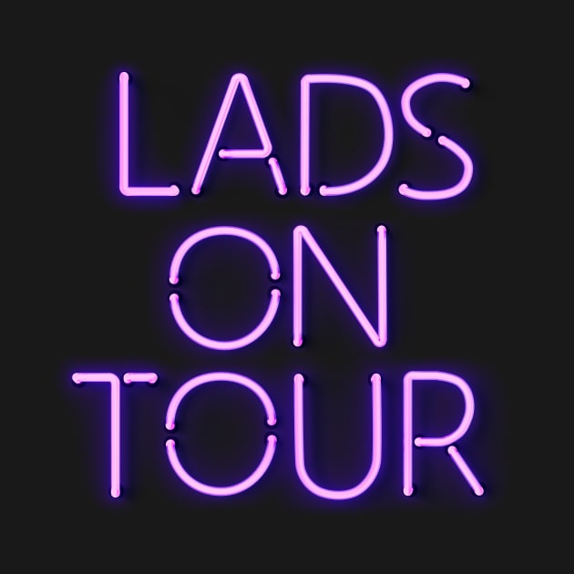 lads on tour in Glowing Purple Neon Text by wholelotofneon