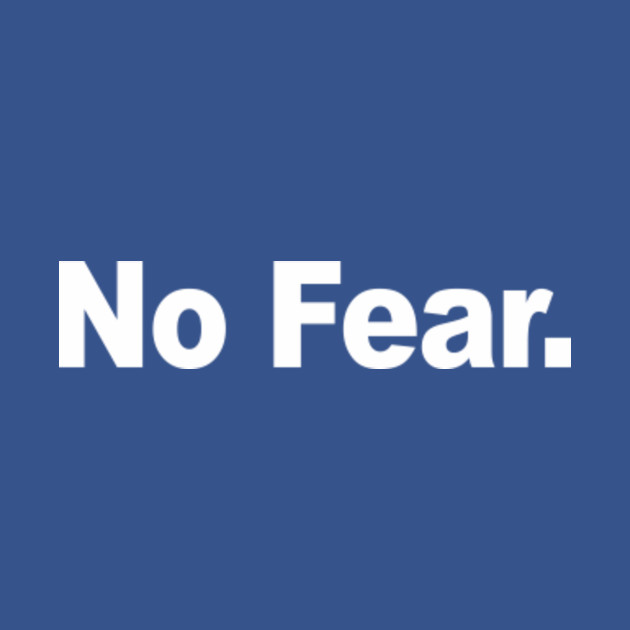 Disover No Fear - No Fear - T-Shirt