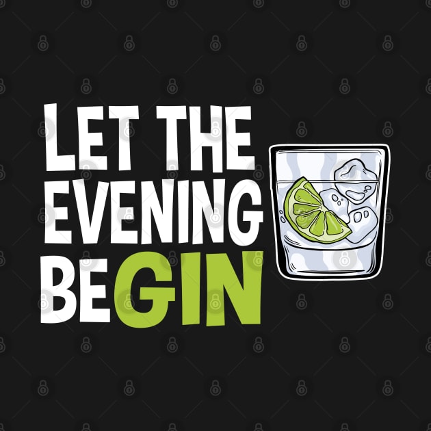 Gin Lover Gift Party Drinking Let The Evening Begin by Kuehni