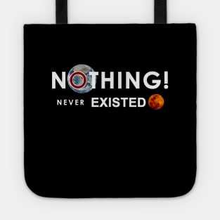 Funny Science of Nothing Never Existing Theory Tote