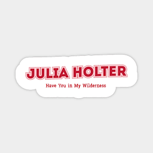 Julia Holter Magnet