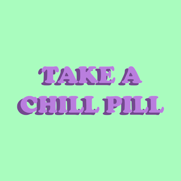 Chill Pill by Narrowlotus332