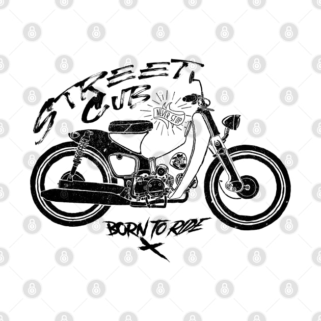 Street Cub Born to Ride by DAIMOTION