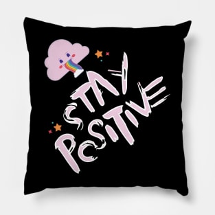 stay positive Pillow