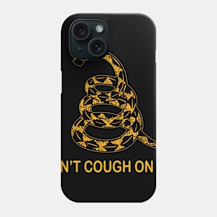 Funny Dont Cough On Me Snake Phone Case