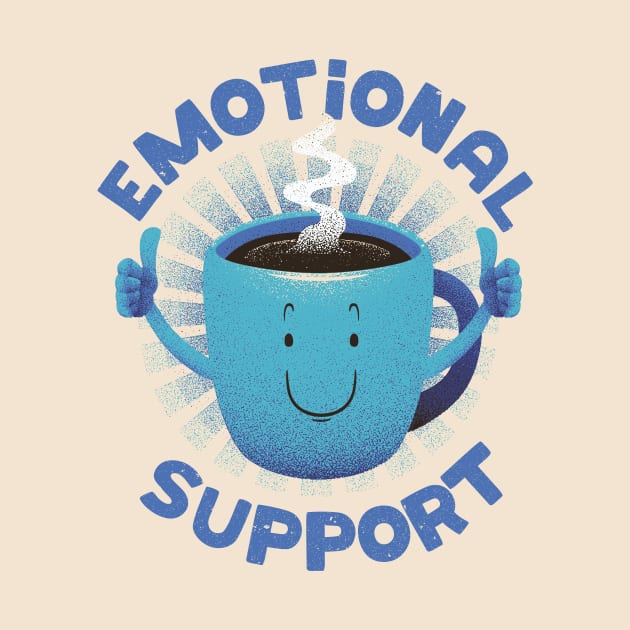 Emotional Support Coffee Light by Tobe Fonseca by Tobe_Fonseca