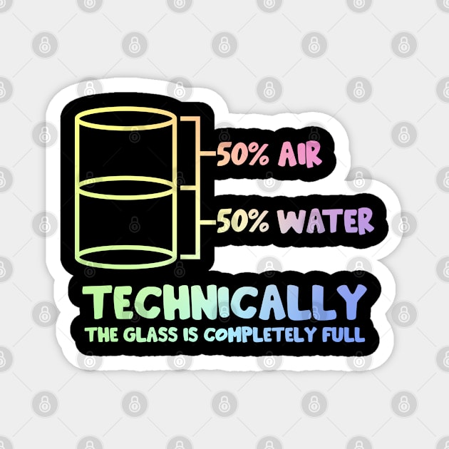 Technically The Glass Is Full Magnet by ScienceCorner