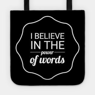 SLP I Believe In The Power Of Words Tote