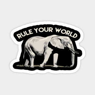 Rule Your World - Elephant Inspirational Magnet