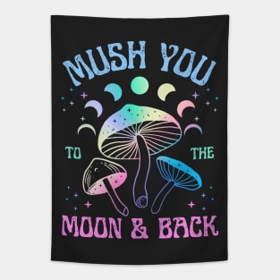 Mush You to the Moon and Back | Love you to the moon and back Mushroom Design Tapestry