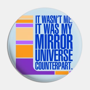 Mirror Universe Counterpart Pin