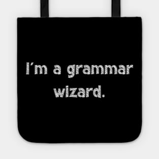 I'm a grammar wizard, National Grammar Day, Teacher Gift, Child Gift, Grammar Police, Grammar Nazi, Grammar Quotes, Funny Grammar, Grammar Tote