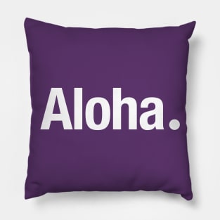 Aloha. Pillow