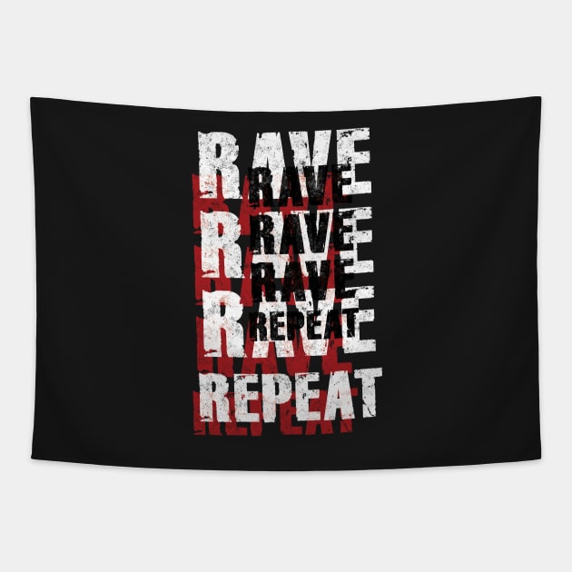 Rave Rave Rave Repeat Tapestry by Pushloop