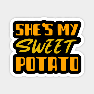 She's my sweet potato Magnet