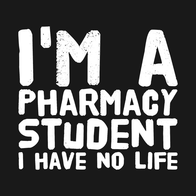 I'm a pharmacy student i have no life by captainmood