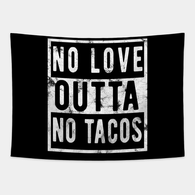 No Love No Tacos tacos lover Tapestry by Gaming champion