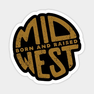 Midwest Born and Raised Magnet