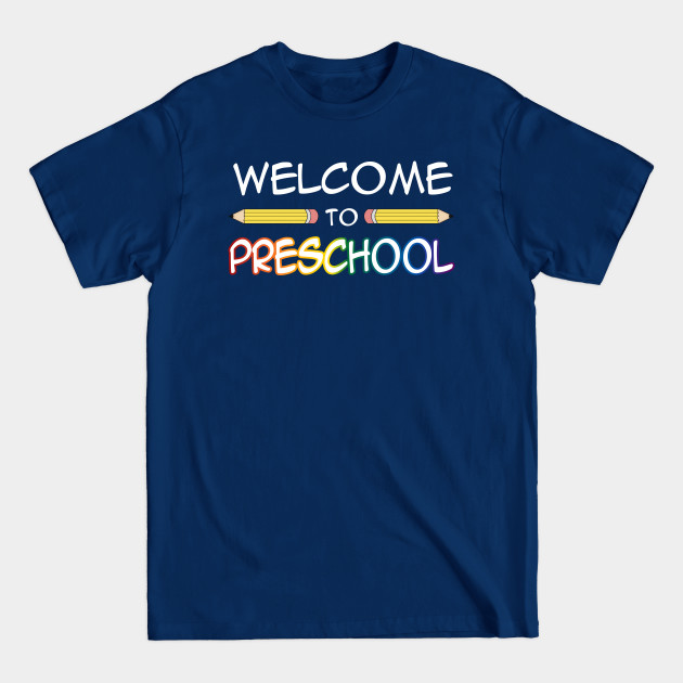 Discover Welcome To Preschool Pre-K Grade Back To School - Back To School - T-Shirt