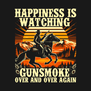 Happiness Is Watching Gunsmoke Over And Over Again Cowboys T-Shirt