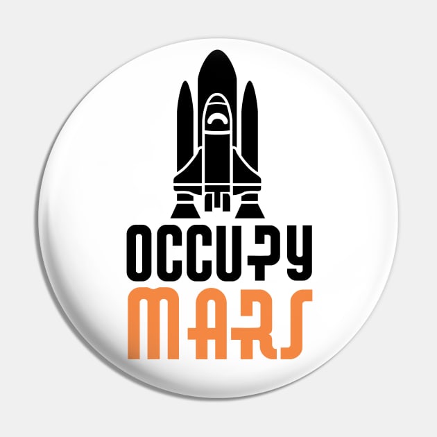 Occupy Mars Space Shuttle Pin by ThyShirtProject - Affiliate