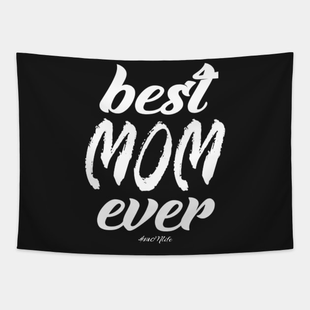 #MOMlife - Best Mom Ever Tapestry by Vitalitee